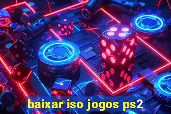 baixar iso jogos ps2